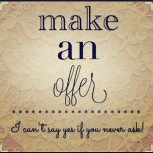 Offers welcome!